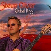 Steve Oliver - Global Kiss (2010) [CD Rip]