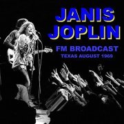 Janis Joplin - Janis Joplin FM Broadcast Texas August 1969 (2020)