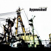 Hypnoskull - Panik Mekanik (2006) FLAC