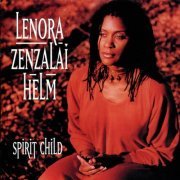 Lenora Zenzalai Helm - Spirit Child (1999)