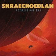 Skraeckoedlan - The Vermillion Sky (2024) Hi-Res