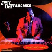 Joey DeFrancesco - Singin' And Swingin' (2001) CD Rip