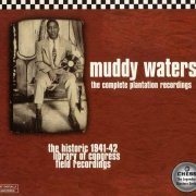Muddy Waters - The Complete Plantation Recordings (1997)