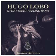 Hugo Lobo & The Street Feeling Band - En Vivo en Finisterre Social Club (2019) [Hi-Res]