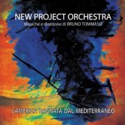 New Project Orchestra, Bruno Tommaso - L'America bagnata dal Mediterraneo (Live) (2019) [Hi-Res]