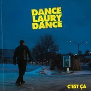 Dance Laury Dance - C'est ça (2020)