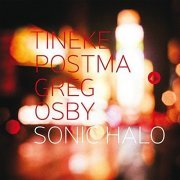 Tineke Postma & Greg Osby - Sonic Halo (2014)