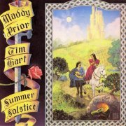 Maddy Prior & Tim Hart - Summer Solstice (Reissue) (1971/1991)