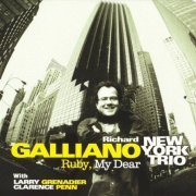 Richard Galliano New York Trio - Ruby, My Dear (2004) FLAC