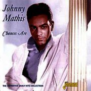 Johnny Mathis - Chances Are: The Definitive Early Hits Collection (2012)
