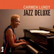 Carmen Lundy - Jazz Deluxe (2021) [Hi-Res]