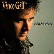 Vince Gill - Pocket Full of Gold (1991)