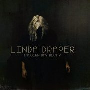 Linda Draper - Modern Day Decay (2016)