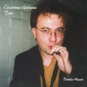 Cezariusz Gadzina Trio - Double Heart (2007)