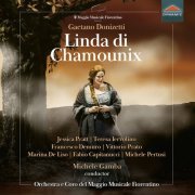 Michele Gamba, Francesco Demuro, Teresa Iervolino, Jessica Pratt - Donizetti: Linda di Chamounix, A. 62 (2021) [Hi-Res]