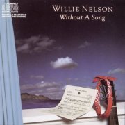 Willie Nelson - Without A Song (1983)