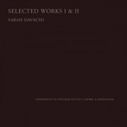 Sarah Davachi - Selected Works I & II (2023) [Hi-Res]