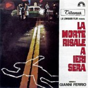 Gianni Ferrio - La morte risale a ieri sera (Original Motion Picture Soundtrack) (2010)