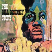 Big Bill Broonzy - The Big Bill Broonzy Story (1960)