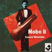 Kazumi Watanabe - Mobo II (1984)