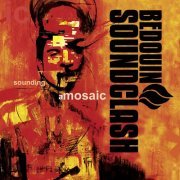 Bedouin Soundclash - Sounding A Mosaic (2005/2019) flac