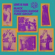 Black Children Sledge Funk Group - Love is Fair (2022) [Hi-Res]