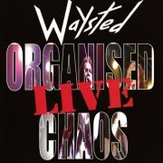 Waysted - Organized Chaos Live (2022)