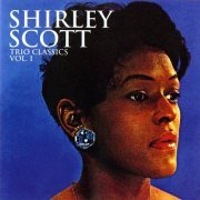 Shirley Scott - Trio Classics, Vol. 1 (1958/2004)