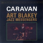 Art Blakey and The Jazz Messengers - Caravan (2007) [CDRip]