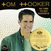 Tom Hooker - No Time To Say Goodbye (2018)