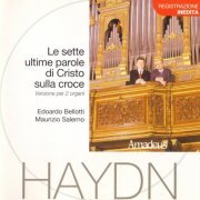 Edoardo Bellotti, Maurizio Salerno - Haydn: Le Sette Ultime Parole di Cristo Sulla Croce (2003)