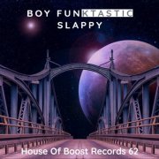Boy Funktastic - Slappy (2020)