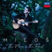 Milos Karadaglic - The Moon & The Forest (2021) [Hi-Res]