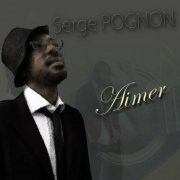 Serge Pognon - Aimer (2024)