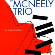 Jim McNeely Trio - In This Moment (2002) FLAC
