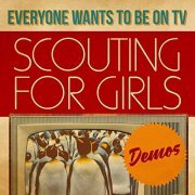 Scouting For Girls - Everybody Wants To Be On TV - Demos (2020) Hi Res