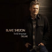 Blake Shelton - Body Language (Deluxe) (2021) [Hi-Res]