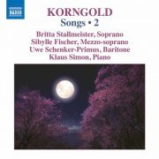 Klaus Simon, Uwe Schenker-Primus, Sibylle Fischer, Britta Stallmeister - Korngold: Songs, Vol. 2 (2021) [Hi-Res]