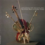 Kevin Lawrence, Eric Larsen - The Violin Music of Arthur Foote (1995)