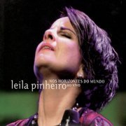 Leila Pinheiro - Nos Horizontes do Mundo (Ao Vivo) (2007)