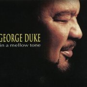 George Duke - In A Mellow Tone (2006)