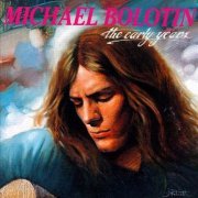 Michael Bolton - The Early Years (1991) CD-Rip