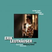 Erik Leuthäuser - In the Land of Ronny Whyte (2022) [Hi-Res]
