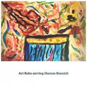 Art Roho, Hannes Bennich - Art Roho Serving Hannes Bennich (2023) [Hi-Res]