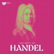 George Frideric Handel - Handel: Sarabande, Hallelujah and Other Masterpieces (2024)