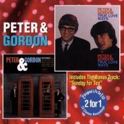 Peter & Gordon - I Go To Pieces / True Love Ways (1998)
