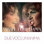 Mia Martini, Loredana Bertè - Mimì e Loredana: Due Voci, Un'anima (2015)