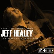 Jeff Healey - The Best of the Stony Plain Years: Vintage Jazz, Swing and Blues (2015) FLAC
