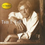 Tom T. Hall - The Ultimate Collection (2001)