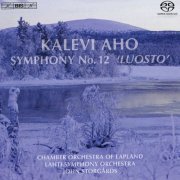 Taina Piira, Aki Alamikkotervo, Hannu Lehtonen, Lahti Symphony Orchestra, Chamber Orchestra of Lapland, John Storgårds - Aho, K.: Symphony No. 12, "Luosto" (2008) [Hi-Res]